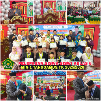Pelepasan Siswa-Siswi Kelas VI MIN 1 Tanggamus Tahun Pelajaran 2025/2026 Berlangsung Khidmat dan Meriah