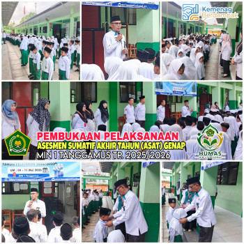 PEMBUKAAN PELAKSANAAN ASESMEN SUMATIF AKHIR TAHUN (ASAT) SEMESTER GENAP TP. 2025/2026 MIN 1 TANGGAMUS