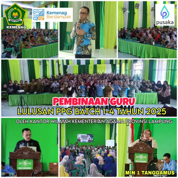 Pembinaan Guru Lulusan PPG Batch 1–4 Tahun 2025 oleh Kanwil Kemenag Provinsi Lampung